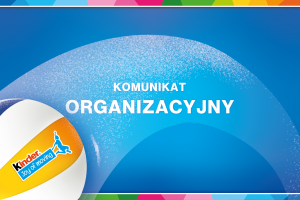 Komunikat organizacyjny 3. Wielkiego Finału KINDER Joy of moving na plaży